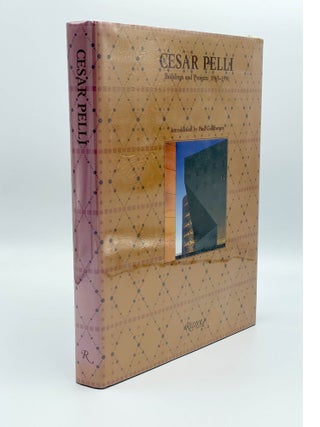 Item #405857 Cesar Pell. Buildings and Projects 1963-1990. Cesar PELLI, Paul GOLDBERGER,...