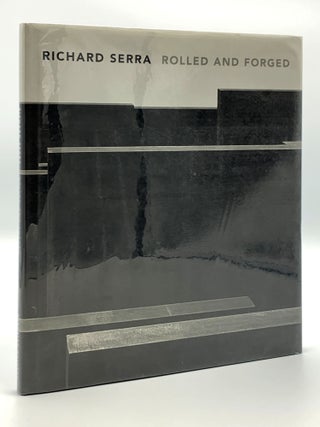 Item #406017 Richard Serra Rolled and Forged. Ealan WINGATE