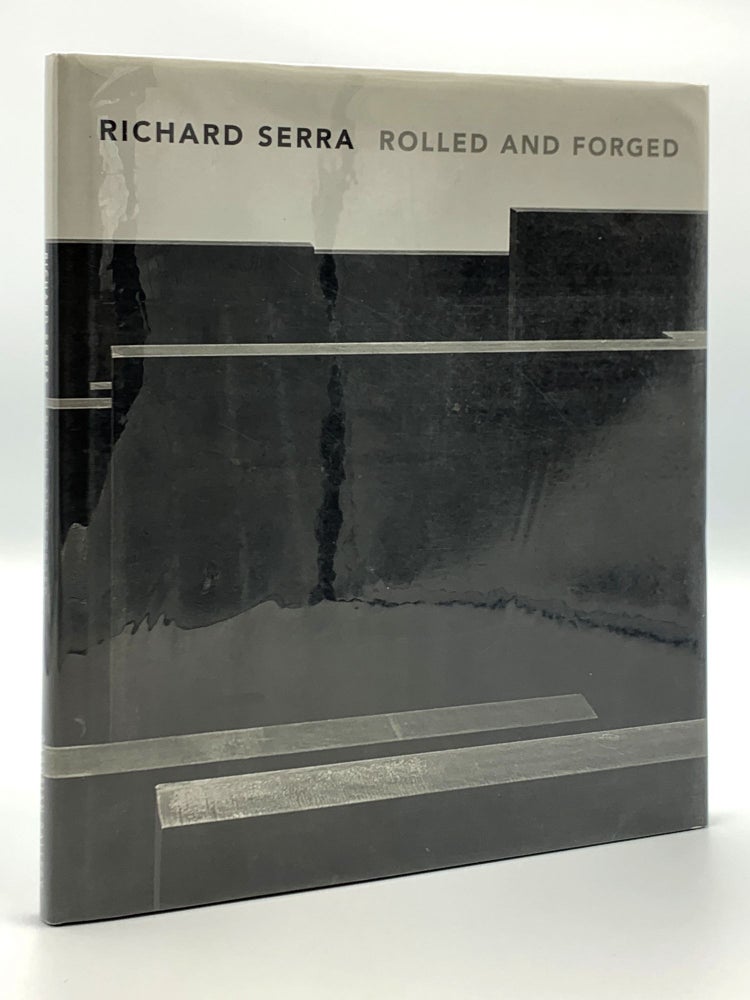 Item #406017 Richard Serra Rolled and Forged. Ealan WINGATE.
