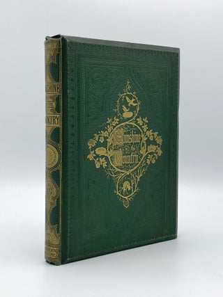 Item #406039 Sunshine in the Country. A Book of Rural Poetry. Embellished with Photographs from...