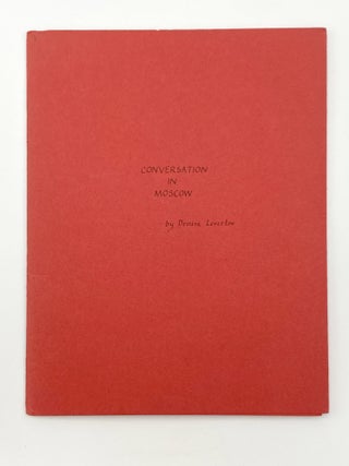 Item #406096 Conversation in Moscow. Denise LEVERTOV