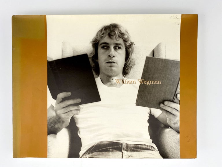 Item #406162 William Wegman L'oeuvre photographique. Photographic Works. 1969-1976. William WEGMAN.