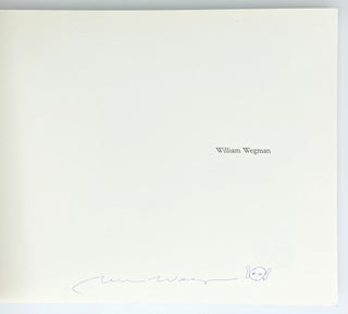 William Wegman L'oeuvre photographique. Photographic Works. 1969-1976