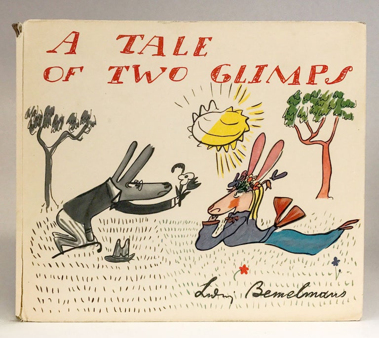 Item #406222 A Tale of Two Glimps. Ludwig BEMELMANS.