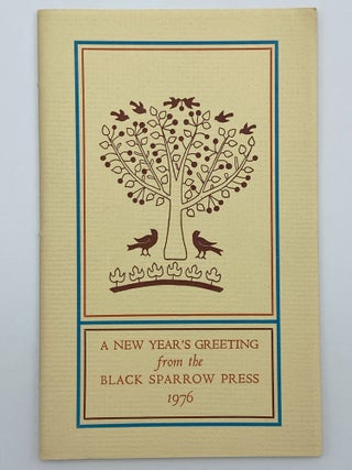 Item #406240 A New Year's Greeting from the Black Sparrow Press 1976: The Last Poem [Wakoski] &...