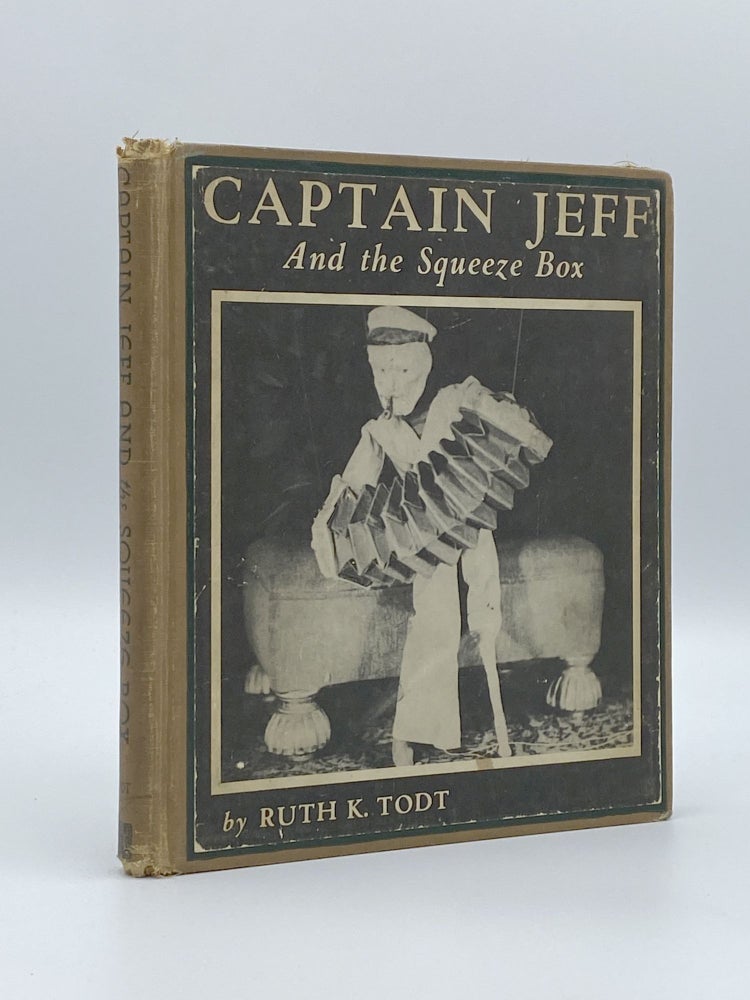 Item #406258 Captain Jeff and the Squeeze Box. Ruth K. TODT.