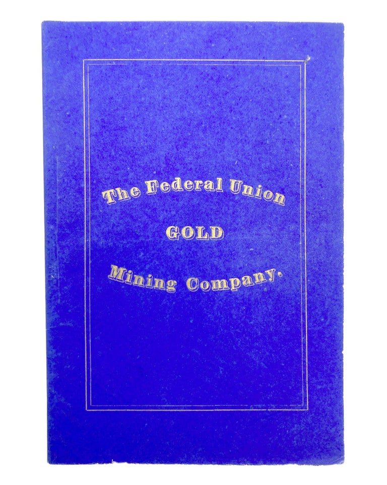 Item #406264 By-Laws of the Federal Union Mining Company, Clear Creek County, Colorado. Organized March 27, 1866. Capital Stock $100,000. FEDERAL UNION MINING COMPANY.