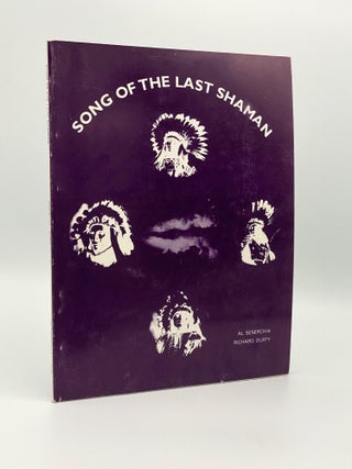 Item #406330 Song of the Last Shaman: A Sane Air. Al SENERCHIA, Richard DUFFY