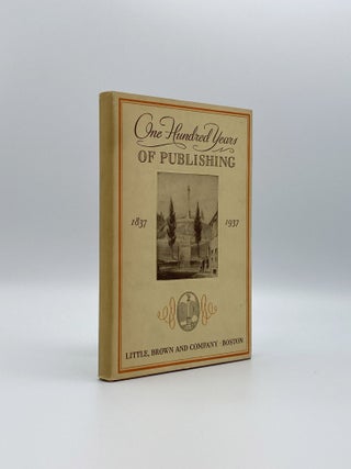 Item #406487 One Hundred Years of Publishing: 1837-1937. BROWN AND COMPANY LITTLE