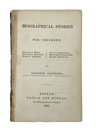 Item #406558 Biographical Stories for Children. Nathaniel HAWTHORNE