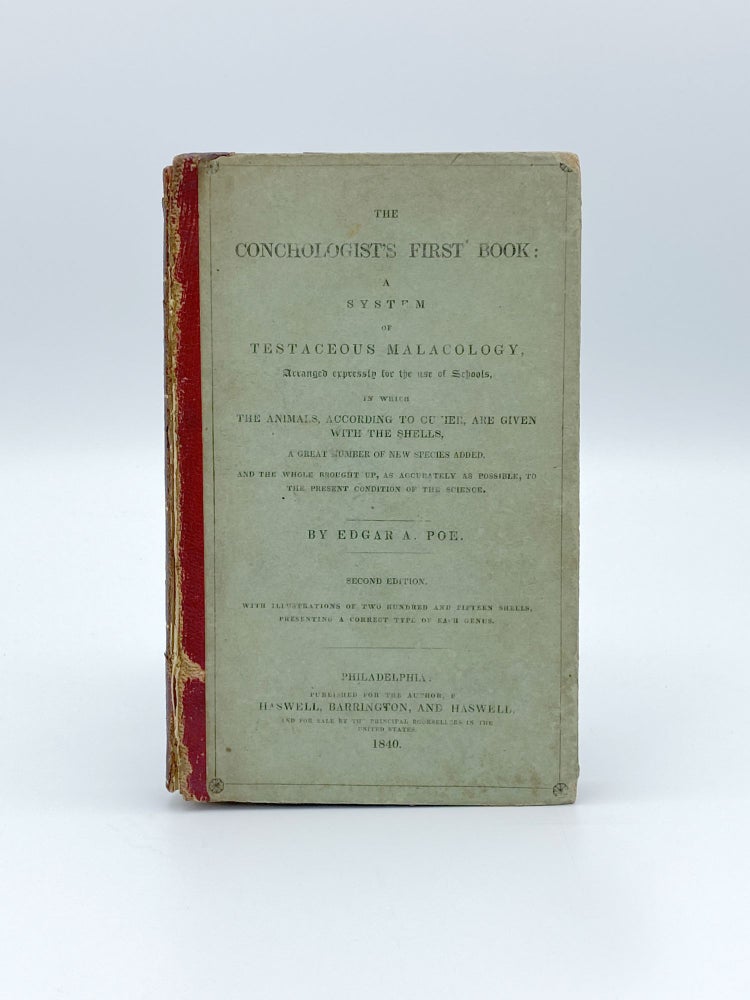 Item #406589 The Conchologist's First Book: or, A System of Testaceous Malacology. Edgar Allan POE.