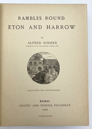 Item #406595 Rambles Round Eton and Harrow. Alfred RIMMER