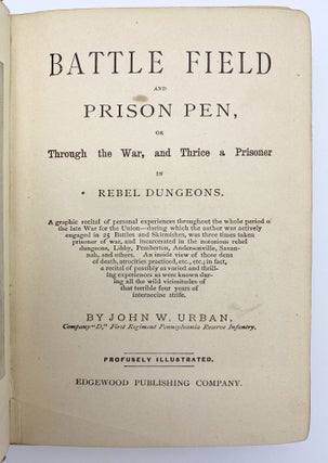 Item #406602 Battle Field and Prison Pen. John W. URBAN