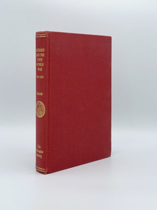 Item #406642 Ontario and the First World War 1914-1918: A Collection of Documents. Barbara M. WILSON