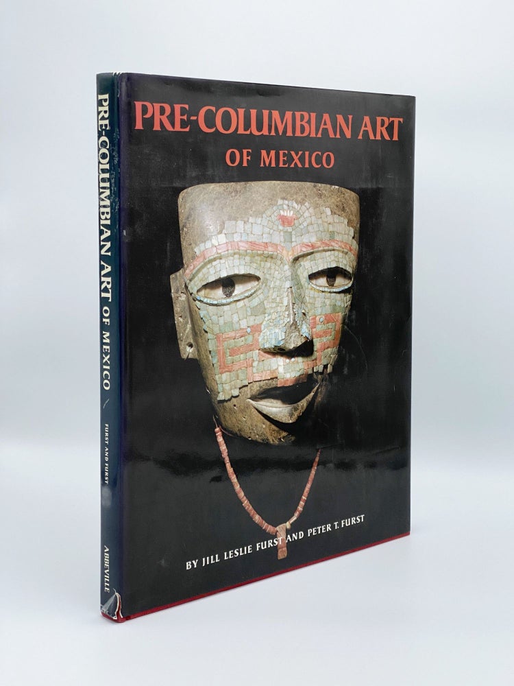 Item #406681 Pre-Columbian Art of Mexico. Jill Leslie FURST, Peter T. FURST.
