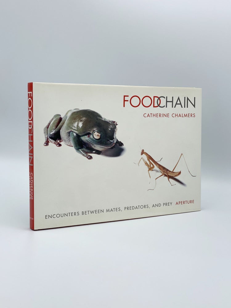 Item #406691 Food Chain: Encounters Between Mates, Predators and Prey. Catherine CHALMERS, Michael L. SAND.