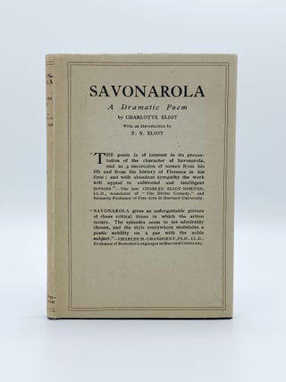 Item #406703 Savonarola. Charlotte ELIOT, T. S. ELIOT, introduction