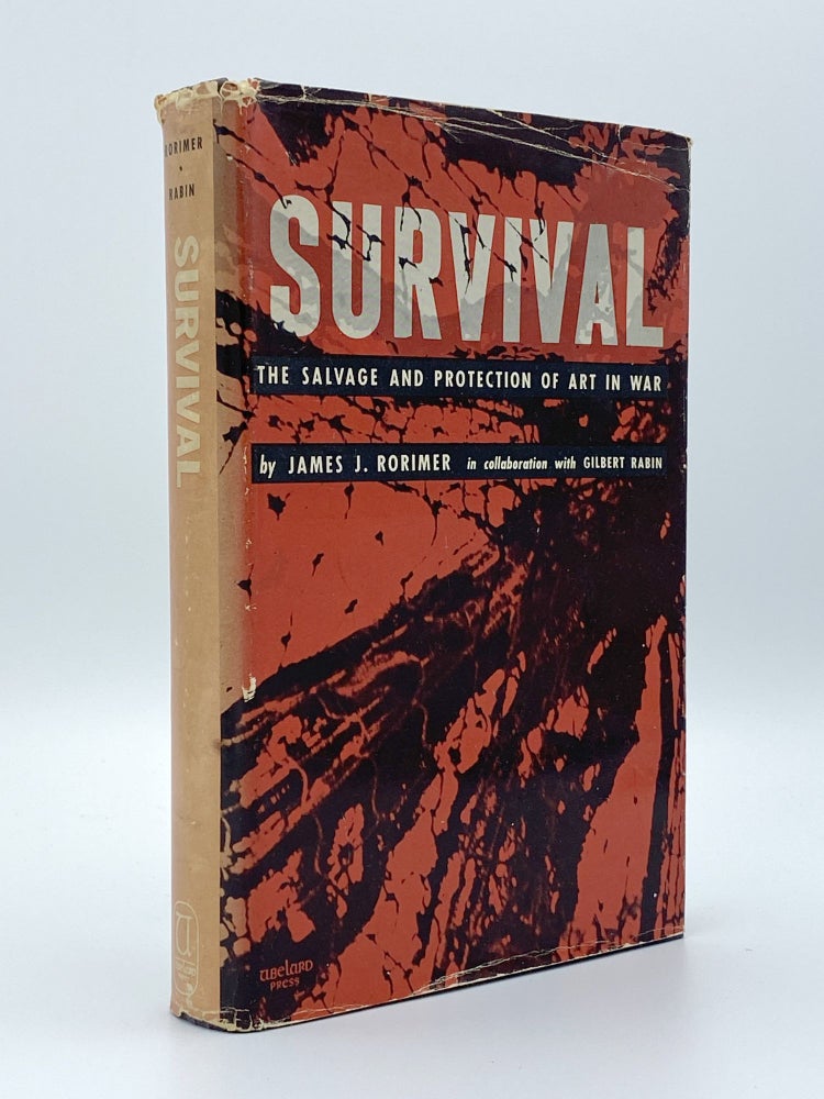 Item #406734 Survival. The Salvage and Protection of Art in War. James J. RORIMER, in collaboration, Gilbert RABIN.
