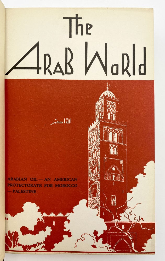 Item #406754 The Arab World [Volumes I and II]. George KHEIRALLAH.
