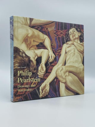 Item #406839 Philip Pearlstein: Drawings and Watercolors. John PERREAULT, Philip PEARLSTEIN,...