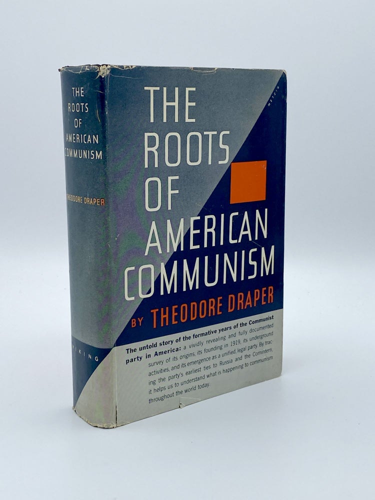 Item #406870 The Roots of American Communism. Theodore DRAPER.