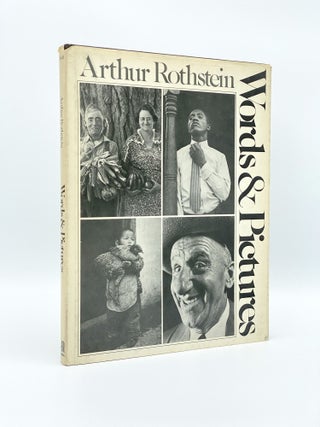 Item #406911 Arthur Rothstein: Words and Pictures. Arthur ROTHSTEIN