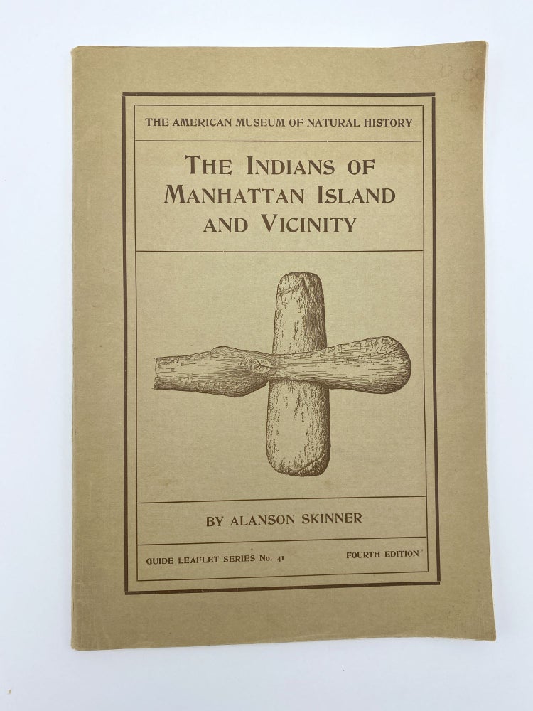 Item #406949 The Indians of Manhattan Island and Vicinity. Alanson SKINNER.