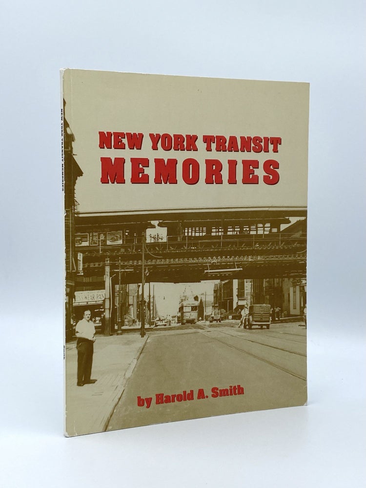 Item #406955 New York Transit Memories. Harold A. SMITH.