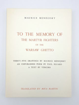Item #406970 To the Memory of the Martyr Fighters of the Warsaw Ghetto: Thirty-Five Drawings by...