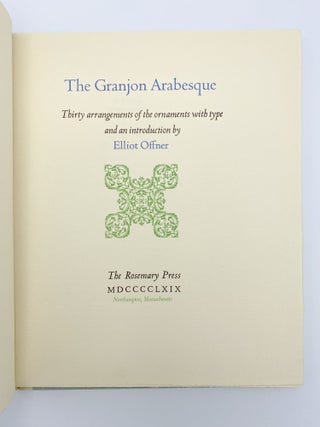 The Granjon Arabesque. Thirty Arrangements with type and an introduction