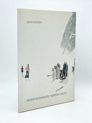 Item #407050 Reservate des Augenblicks / Momentary Resorts. Walter NIEDERMAYR