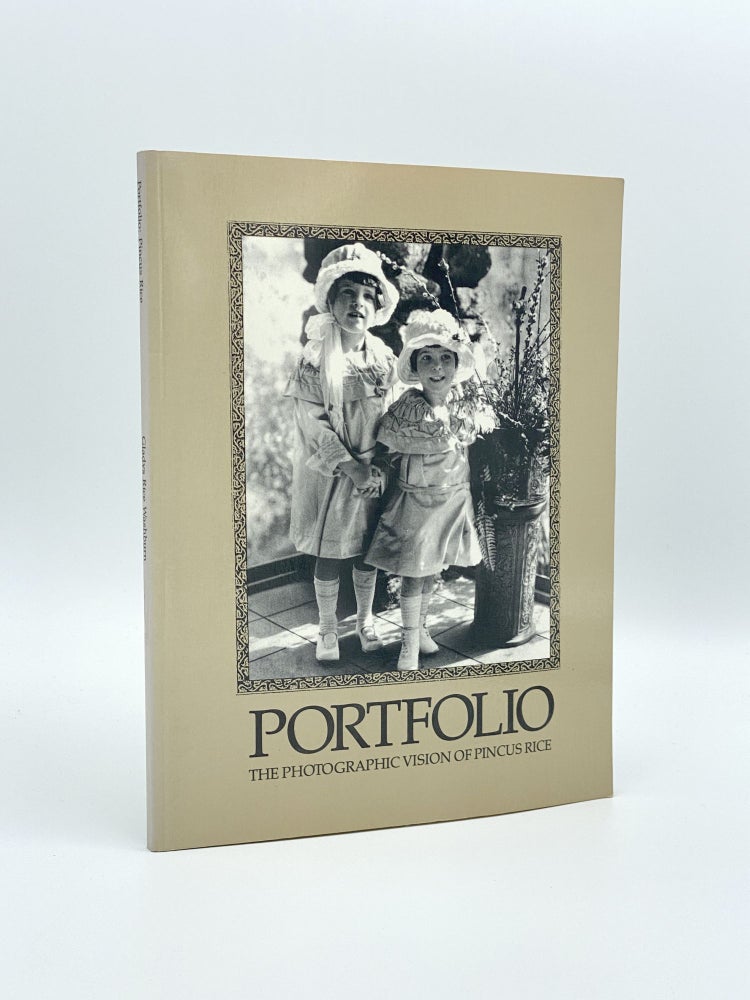 Item #407190 Portfolio: The Photographic Vision of Pincus Rice. Pincus RICE, Gladys Rice Washburn, Robert Friedman.