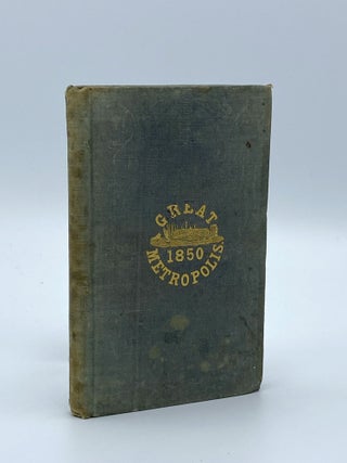 The Great Metropolis: Or, New-York Almanac for 1850