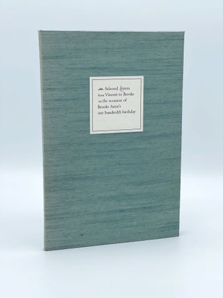 Item #407703 Selected Letters from Vincent to Brooke on the occasion of Brooke Astor's one...