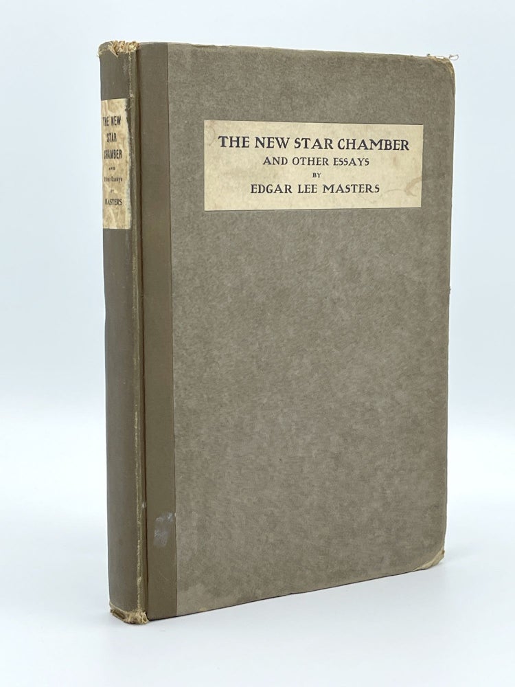 Item #407740 The New Star Chamber and Other Essays. Edgar Lee MASTERS.