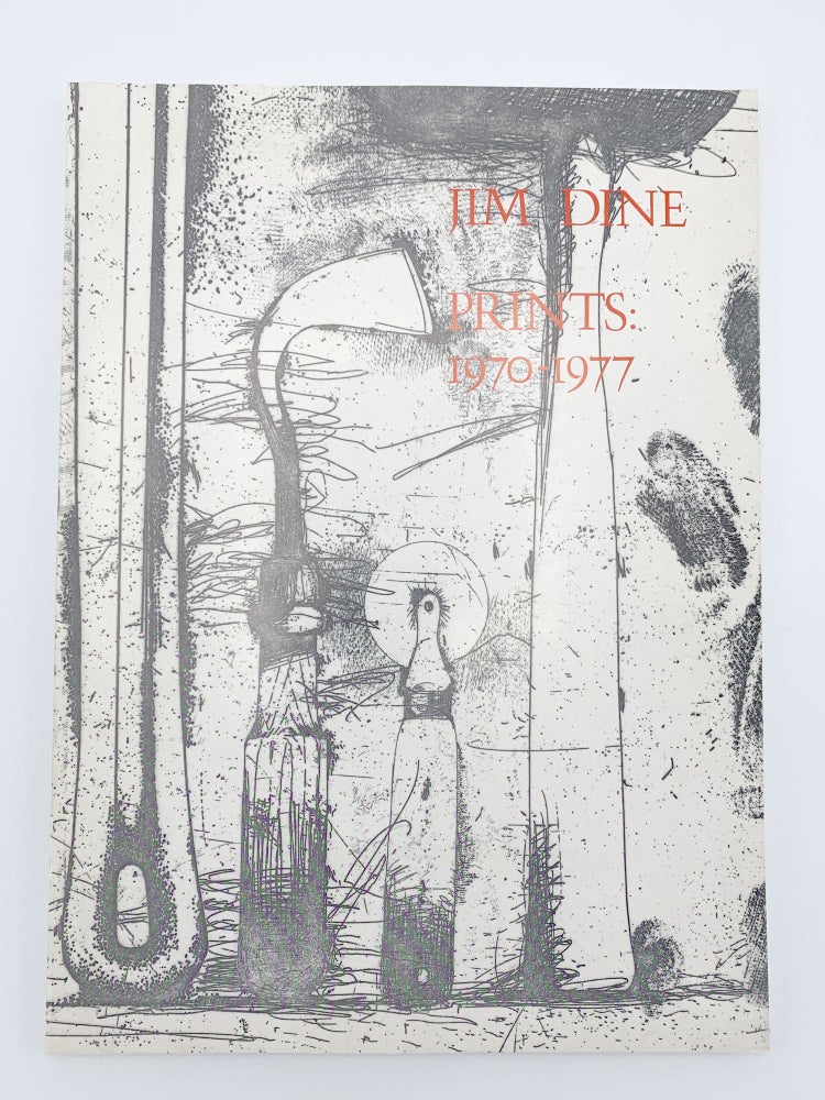 Item #407798 Jim Dine Prints, 1970-77. Jim DINE, Thomas KRENS.