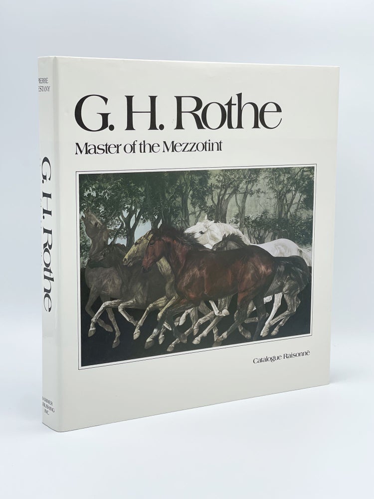 Item #407836 G.H Rothe: Master of the Mezzotint [Catalogue Raisonne]. G. H. ROTHE, Pierre RESTANY.