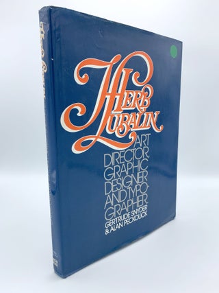 Herb Lubalin: Art Director, Graphic Designer and Typographer | Gertrude ...