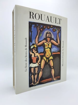 Item #407961 Le Livre des Livres de Rouault/The Illustrated Books of Rouault. François CHAPON