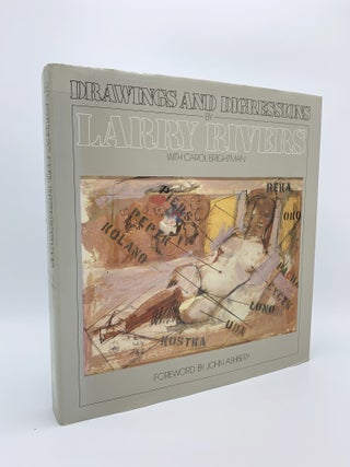 Item #407967 Drawings and Digressions by Larry Rivers. Larry RIVERS, Carol BRIGHTMAN, John ASHBERY