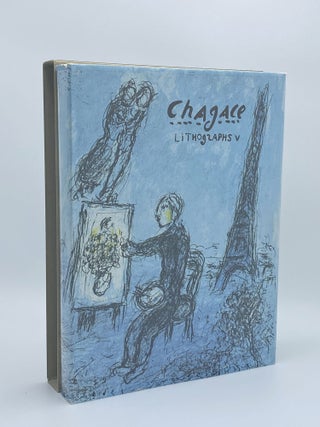 Item #407995 Chagall: Lithographs V 1974-1979. Marc CHAGALL, Charles SORLIER, Robert MARTEAU
