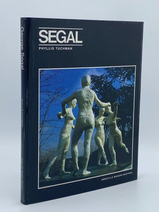 Item #408010 George Segal (Modern Masters Series). George SEGAL, Barbara TUCHMAN