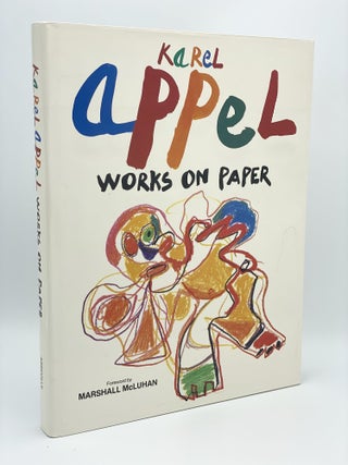Item #408026 Karel Appel: Works on Paper. Karel APPEL, Jean Clarence LAMBERT