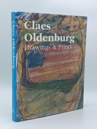Item #408070 Claes Oldenburg: Drawings and Prints. Claes OLDENBURG, Gene BARO, artist