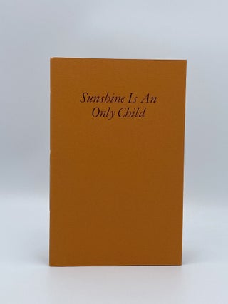 Item #408144 Sunshine Is An Only Child: Poems by James Purdy. James PURDY