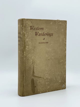 Item #408213 Western Wanderings and Summer Saunterings Through Picturesque Colorado. Emma Abbott...