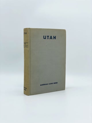 Item #408218 Utah: A Guide to the State. WORKERS OF THE WRITER'S PROGRAM OF THE WORK PROJECTS...
