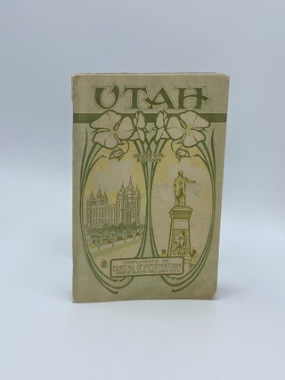 Item #408228 Utah: Its People, Resouces, Attractions and Institutions. THE BUREAU OF INFORMATION