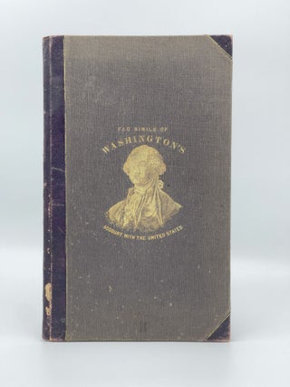 Item #408254 Gen George Washington's Account with the United States, from 1775 to 1783, as...
