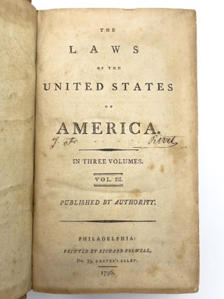 The Laws of the United States of America. Volume III - Acts Passed at the First Session of the Fifth Congress of the United States of America